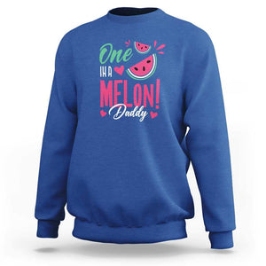 Dad Sweatshirt One In A Melon Daddy Birthday Funny Watermelon Summer Vacation TS11 Royal Blue Print Your Wear