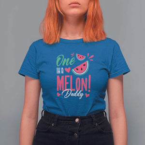 Dad T Shirt For Women One In A Melon Daddy Birthday Funny Watermelon Summer Vacation TS11 Royal Blue Print Your Wear