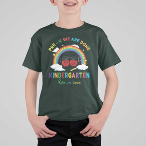 Graduation T Shirt For Kid Pre-K We Are Done Kindergarten Here We Come Rainbow TS11 Dark Forest Green Print Your Wear