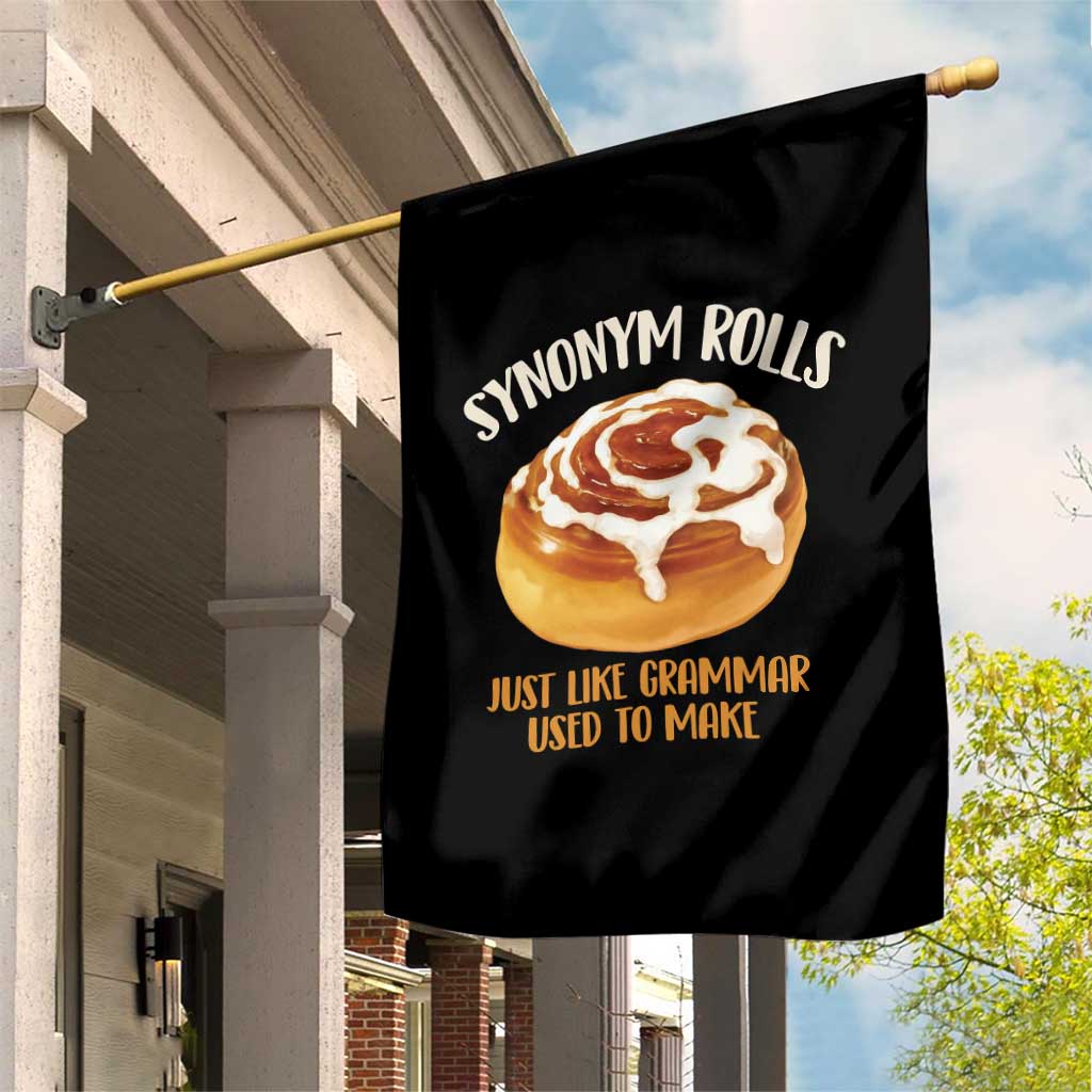 Funny Synonym Rolls Just Like Grammar Used To Make Garden Flag Cinnamon Rolls Grammar Pun TS11 Print Your Wear