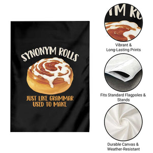 Funny Synonym Rolls Just Like Grammar Used To Make Garden Flag Cinnamon Rolls Grammar Pun TS11 Print Your Wear