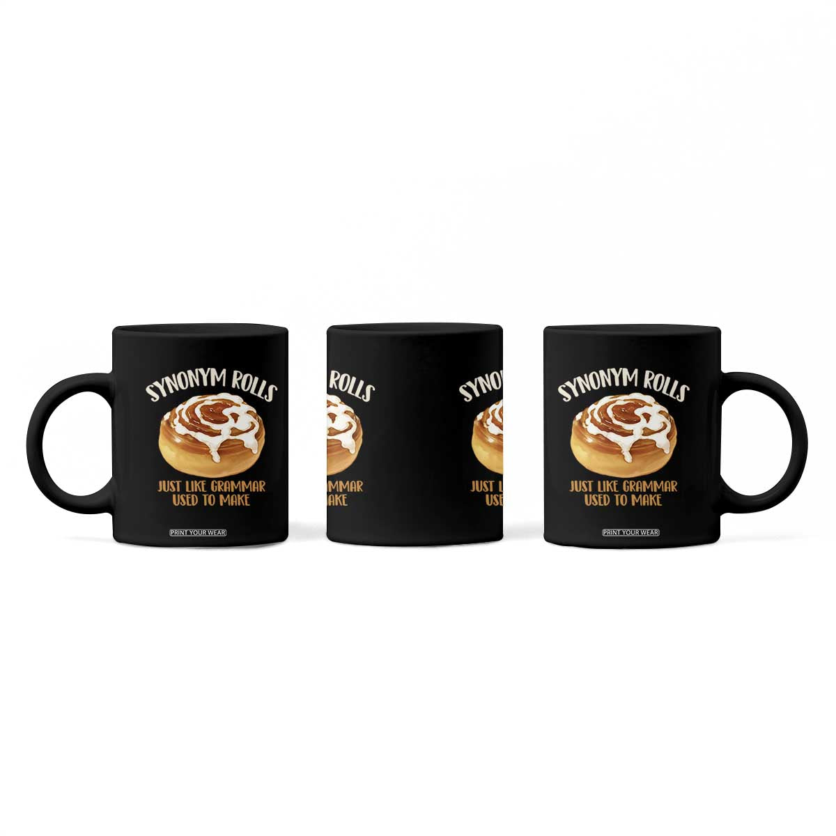 Funny Synonym Rolls Just Like Grammar Used To Make Coffee Mug Cinnamon Rolls Grammar Pun TS11 Print Your Wear