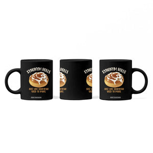 Funny Synonym Rolls Just Like Grammar Used To Make Coffee Mug Cinnamon Rolls Grammar Pun TS11 Print Your Wear