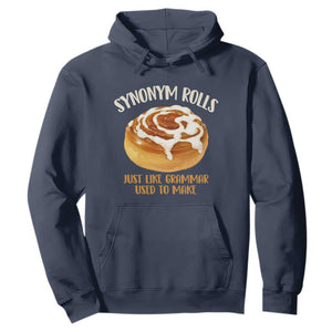 Funny Synonym Rolls Just Like Grammar Used To Make Hoodie Cinnamon Rolls Grammar Pun TS11 Navy Print Your Wear