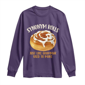 Funny Synonym Rolls Just Like Grammar Used To Make Long Sleeve Shirt Cinnamon Rolls Grammar Pun TS11 Purple Print Your Wear
