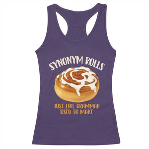 Funny Synonym Rolls Just Like Grammar Used To Make Racerback Tank Top Cinnamon Rolls Grammar Pun TS11 Purple Print Your Wear