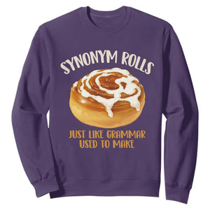 Funny Synonym Rolls Just Like Grammar Used To Make Sweatshirt Cinnamon Rolls Grammar Pun TS11 Purple Print Your Wear