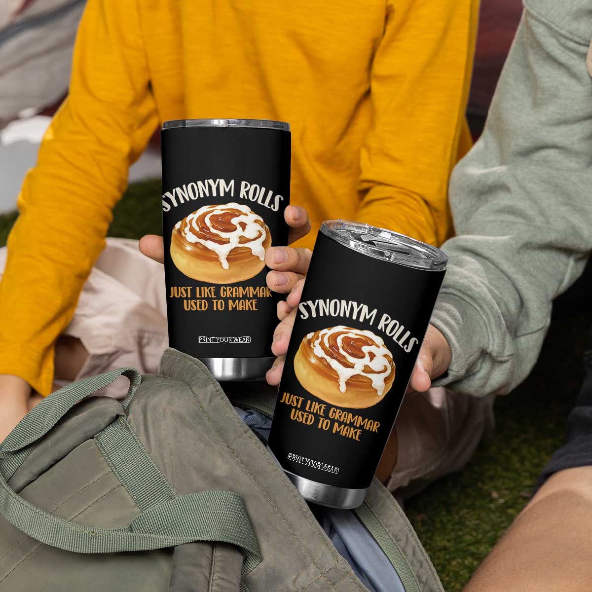 Funny Synonym Rolls Just Like Grammar Used To Make Tumbler Cup Cinnamon Rolls Grammar Pun TS11 Print Your Wear