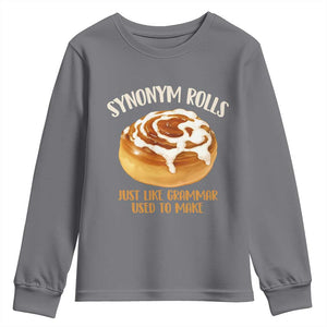 Funny Synonym Rolls Just Like Grammar Used To Make Youth Sweatshirt Cinnamon Rolls Grammar Pun TS11 Charcoal Print Your Wear