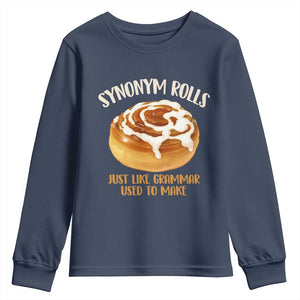 Funny Synonym Rolls Just Like Grammar Used To Make Youth Sweatshirt Cinnamon Rolls Grammar Pun TS11 Navy Print Your Wear