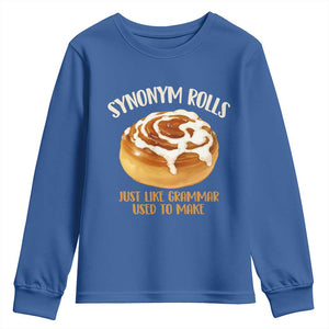 Funny Synonym Rolls Just Like Grammar Used To Make Youth Sweatshirt Cinnamon Rolls Grammar Pun TS11 Royal Blue Print Your Wear