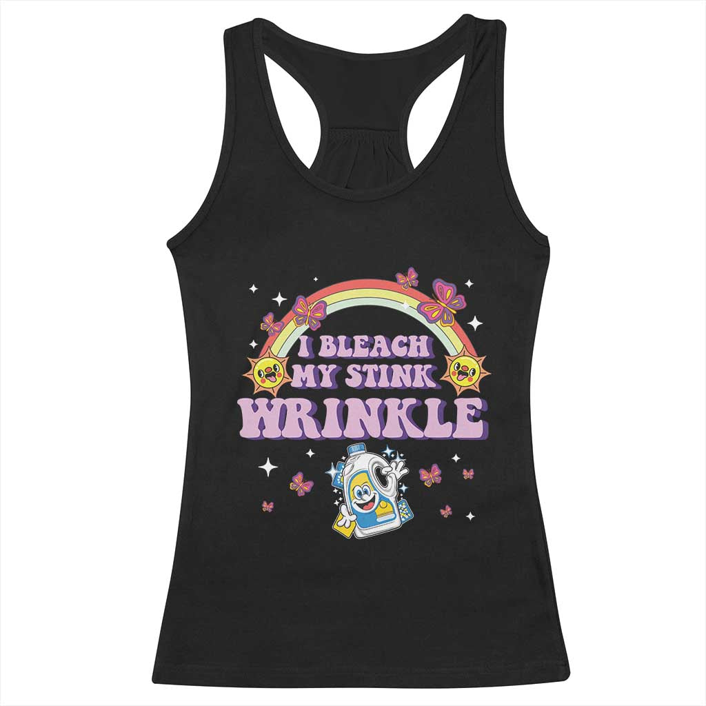 Funny I Bleach My Stink Wrinkle Racerback Tank Top Gag Adult Humor Rainbow Bleach Bottle TS11 Black Print Your Wear