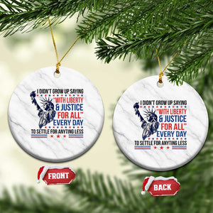 Funny I Didn't Grow Up Saying With Liberty And Justice For All Ceramic Ornament TS11 1pc White Marble Print Your Wear
