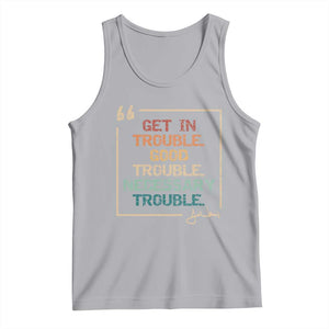 Funny Get In Good Necessary Trouble Tank Top John Lewis Civil Rights Social Justice TS11 Athletic Heather Print Your Wear