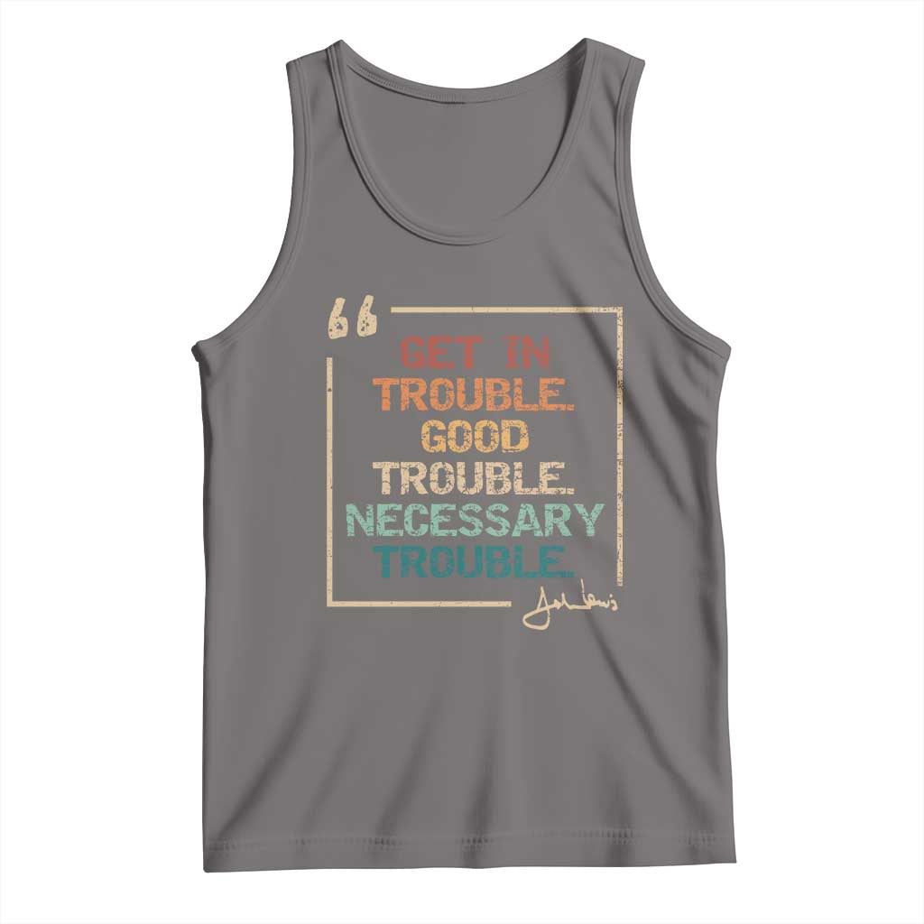 Funny Get In Good Necessary Trouble Tank Top John Lewis Civil Rights Social Justice TS11 Deep Heather Print Your Wear