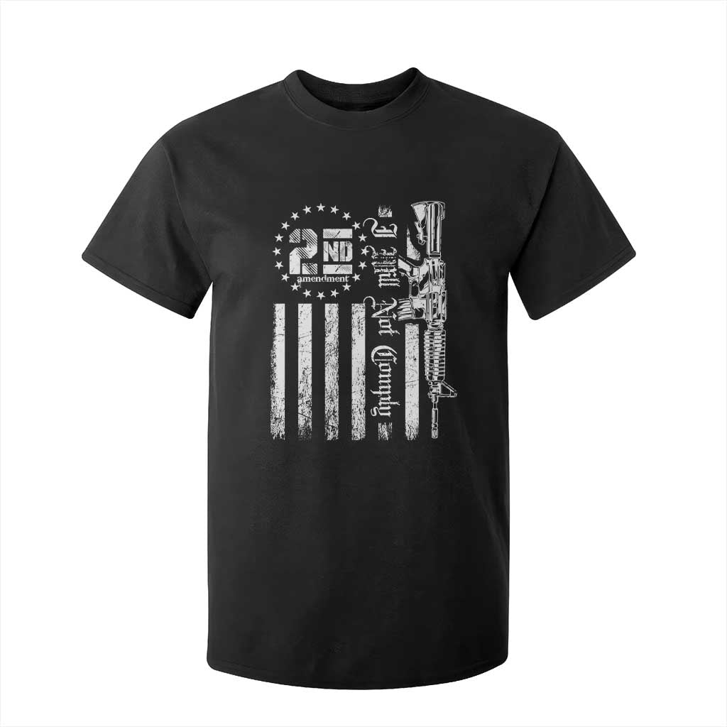 2nd Amendment I Will Not Comply T Shirt For Kid AR15 Pro-Gun Rights American Flag TS11 Black Print Your Wear