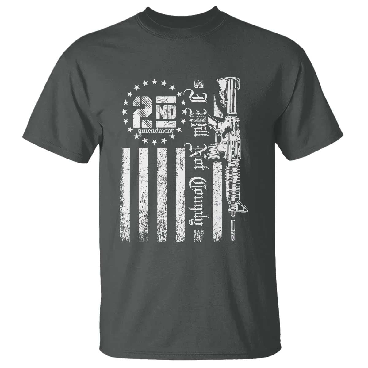 2nd Amendment I Will Not Comply T Shirt AR15 Pro-Gun Rights American Flag TS11 Dark Heather Print Your Wear