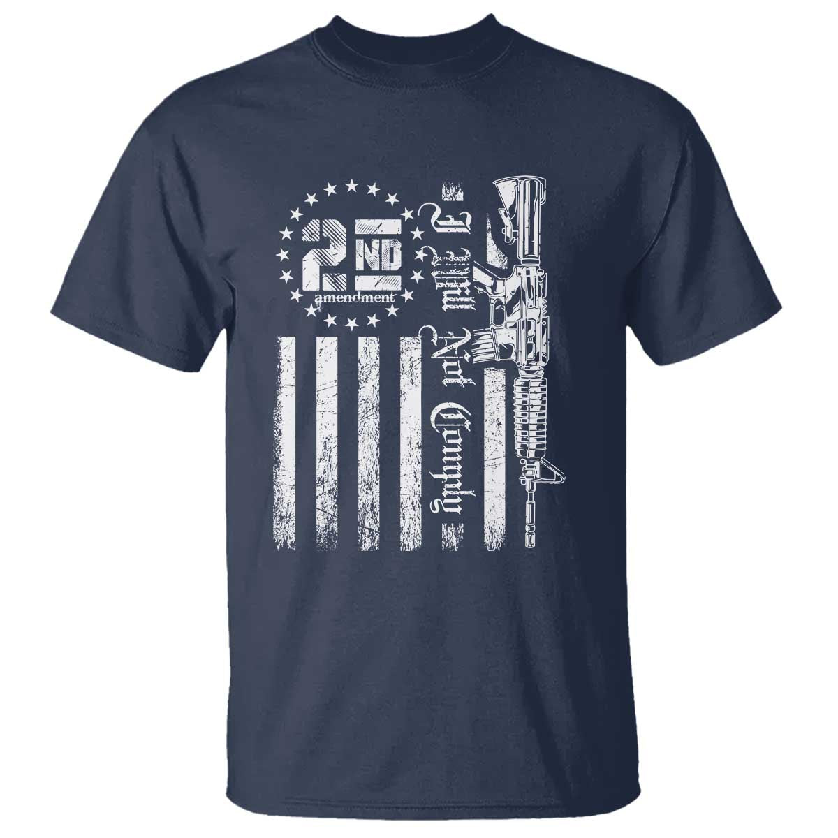 2nd Amendment I Will Not Comply T Shirt AR15 Pro-Gun Rights American Flag TS11 Navy Print Your Wear