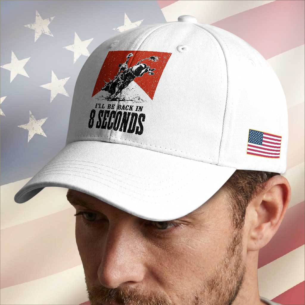Funny Bull Rider Baseball Cap I'll Be Back In 8 Seconds Bull Riding Rodeo TS11 Print Your Wear