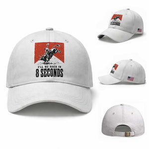 Funny Bull Rider Baseball Cap I'll Be Back In 8 Seconds Bull Riding Rodeo TS11 Baseball Cap Universal Fit White Print Your Wear