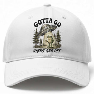 Funny Frog Alien Abduction Baseball Cap Gotta Go Vibes Are Off UFO Forest TS11 Print Your Wear
