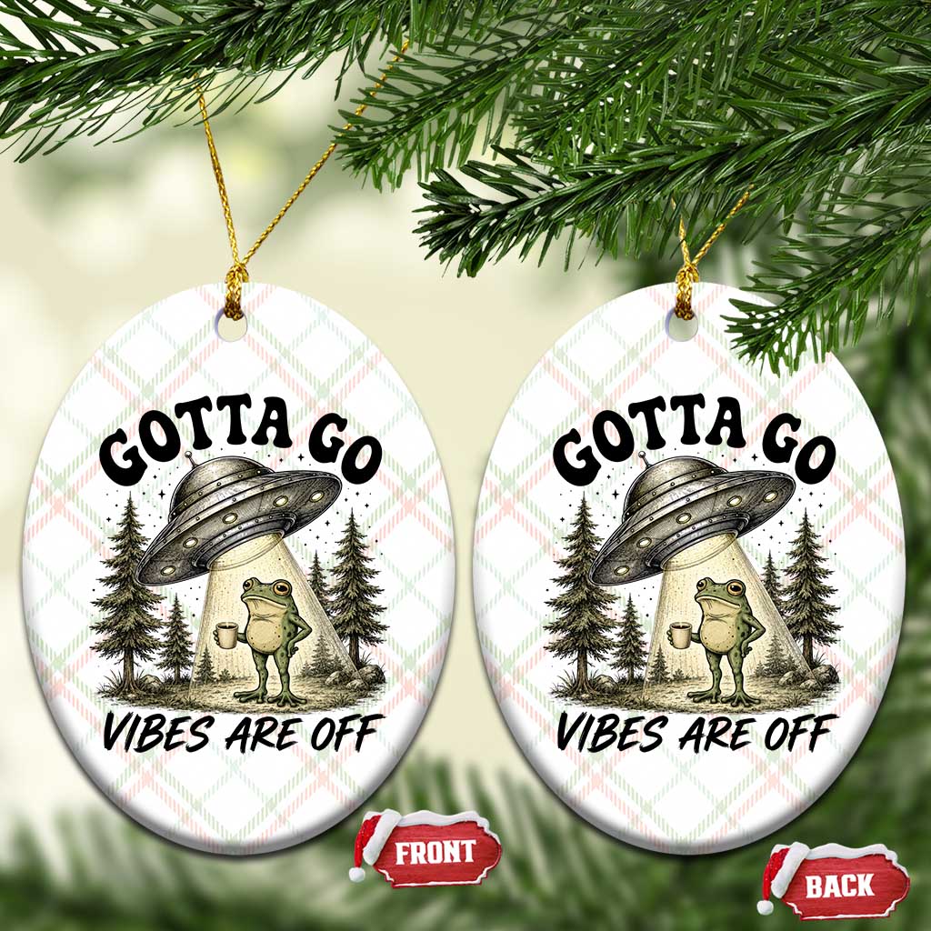 Funny Frog Alien Abduction Ceramic Ornament Gotta Go Vibes Are Off UFO Forest TS11 Print Your Wear