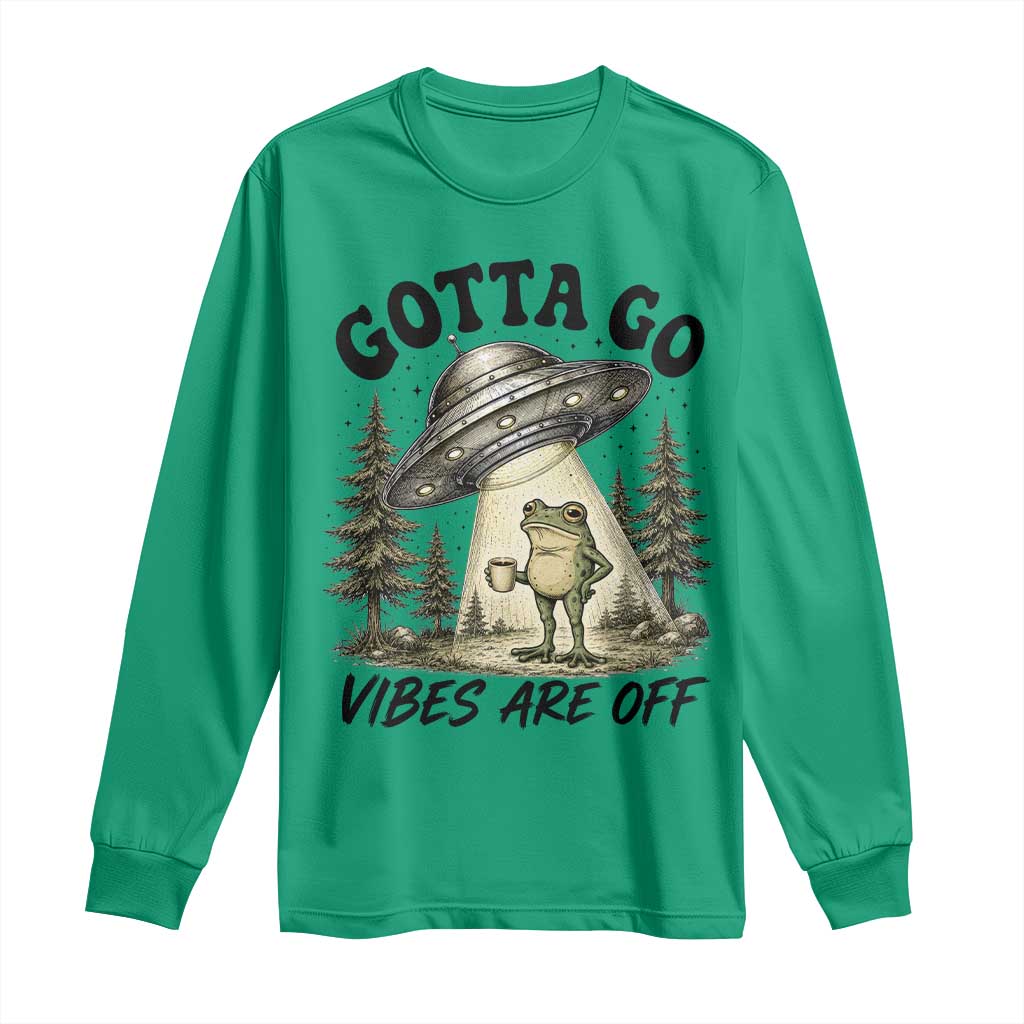 Funny Frog Alien Abduction Long Sleeve Shirt Gotta Go Vibes Are Off UFO Forest TS11 Irish Green Print Your Wear