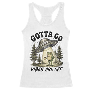 Funny Frog Alien Abduction Racerback Tank Top Gotta Go Vibes Are Off UFO Forest TS11 White Print Your Wear