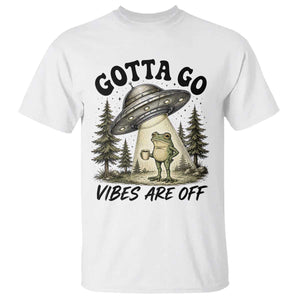 Funny Frog Alien Abduction T Shirt Gotta Go Vibes Are Off UFO Forest TS11 White Print Your Wear