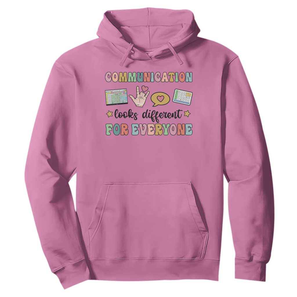 Special Education Teacher Hoodie Communication Looks Different For Everyone Autism Speech Therapy TS11 Azalea Print Your Wear