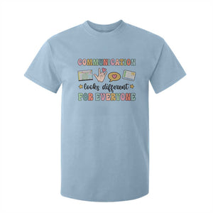 Special Education Teacher T Shirt For Kid Communication Looks Different For Everyone Autism Speech Therapy TS11 Light Blue Print Your Wear
