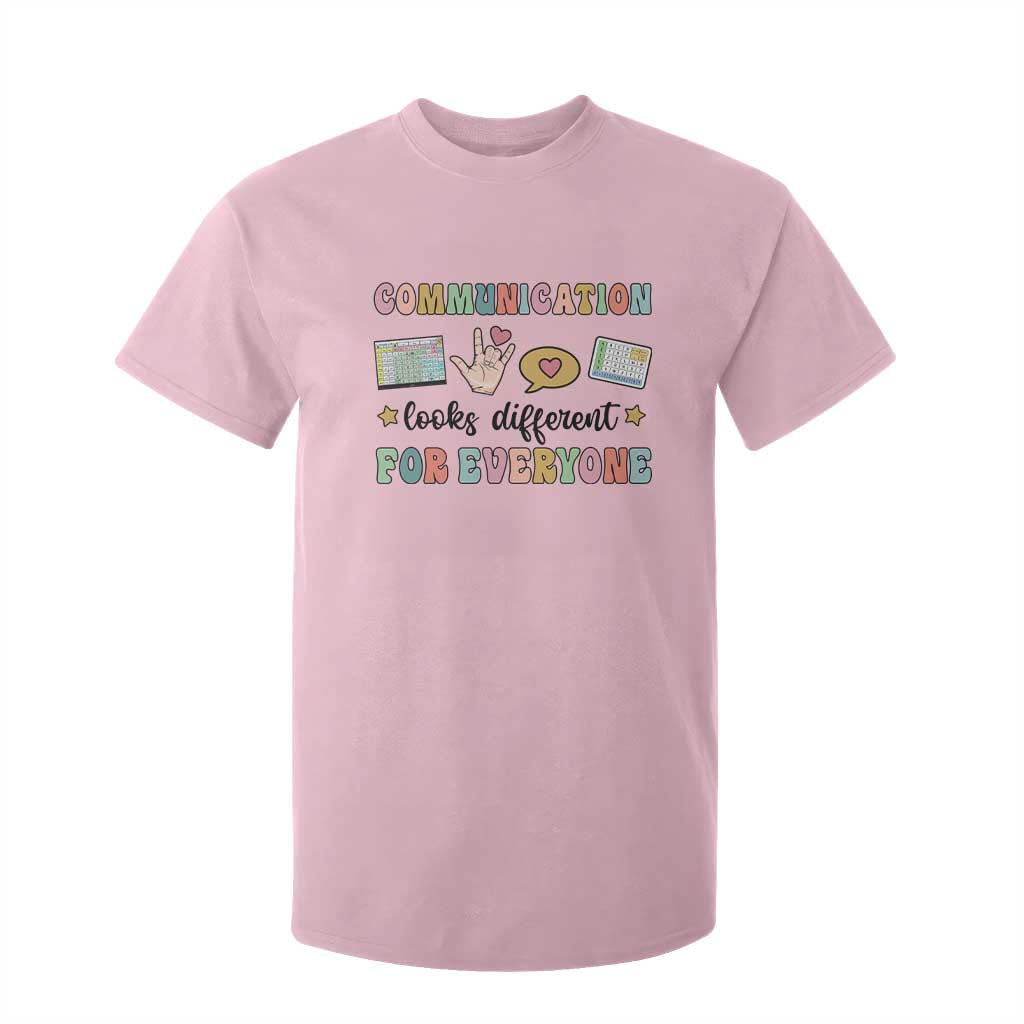 Special Education Teacher T Shirt For Kid Communication Looks Different For Everyone Autism Speech Therapy TS11 Light Pink Print Your Wear