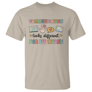 Special Education Teacher T Shirt Communication Looks Different For Everyone Autism Speech Therapy TS11 Sand Print Your Wear