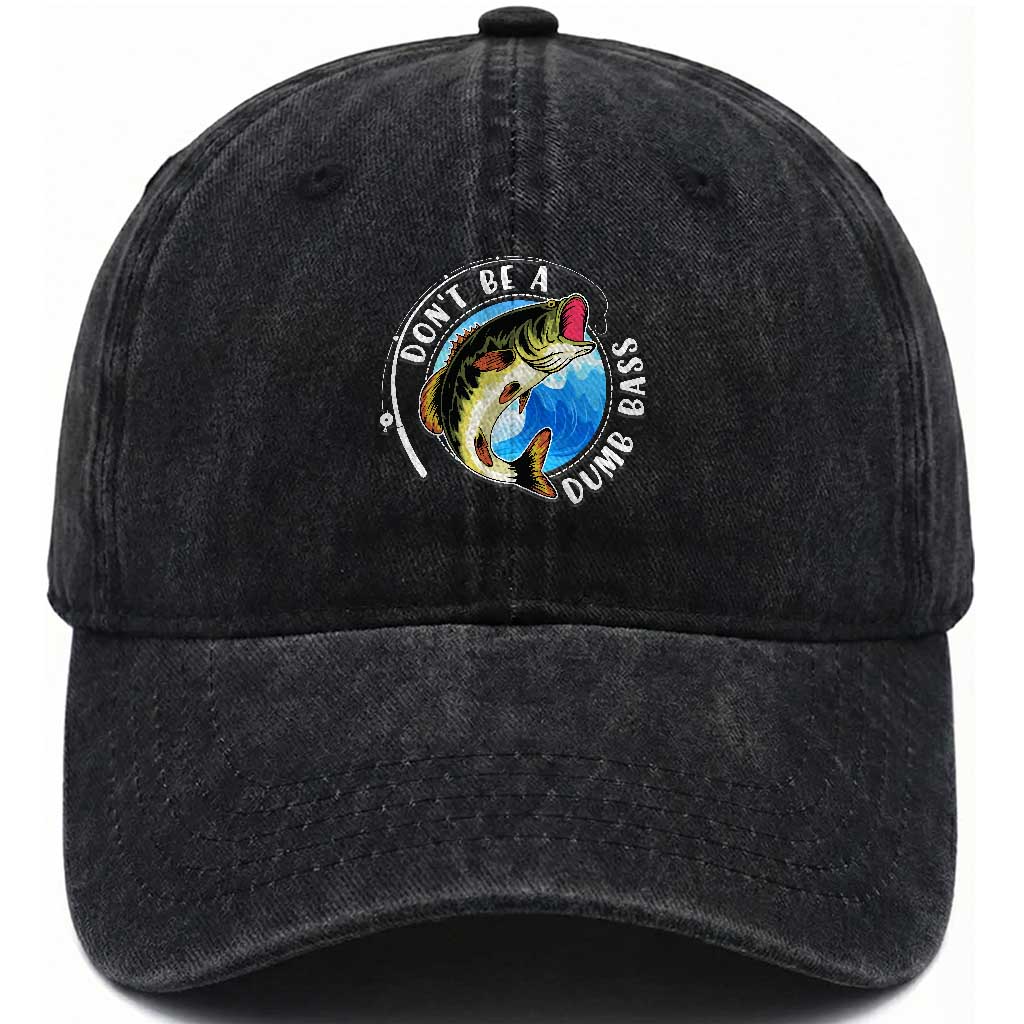 Funny Fishing Washed Cotton Baseball Cap Don't Be A Dumb Bass Fishing Rod