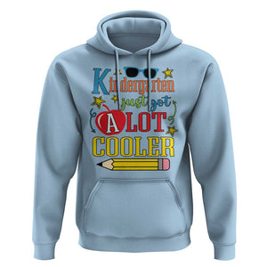 Funny Kindergarten Just Got A Lot Cooler Hoodie First Day Of School Sunglass Red Apple TS11 Light Blue Print Your Wear