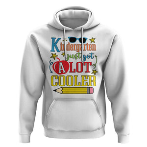 Funny Kindergarten Just Got A Lot Cooler Hoodie First Day Of School Sunglass Red Apple TS11 White Print Your Wear