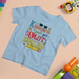 Funny Kindergarten Just Got A Lot Cooler T Shirt For Kid First Day Of School Sunglass Red Apple TS11 Light Blue Print Your Wear