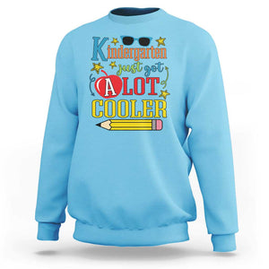 Funny Kindergarten Just Got A Lot Cooler Sweatshirt First Day Of School Sunglass Red Apple TS11 Sky Print Your Wear