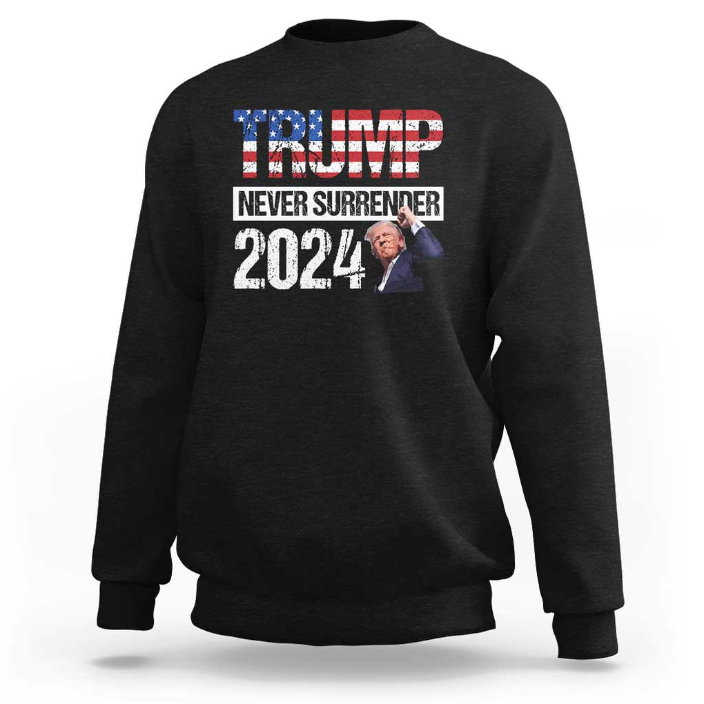 Trump Never Surrender 2024 Sweatshirt American Flag Raised Fist TS11 Black Print Your Wear