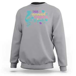 Funny Back To School Sweatshirt This Mermaid Is Headed To 1st Grade Bubbles Starfish Seashell TS11 Sport Gray Print Your Wear