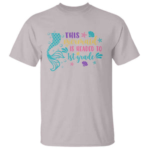 Funny Back To School T Shirt This Mermaid Is Headed To 1st Grade Bubbles Starfish Seashell TS11 Ice Gray Print Your Wear