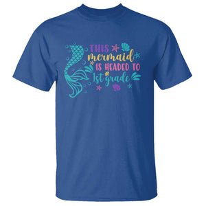 Funny Back To School T Shirt This Mermaid Is Headed To 1st Grade Bubbles Starfish Seashell TS11 Royal Blue Print Your Wear