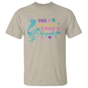 Funny Back To School T Shirt This Mermaid Is Headed To 1st Grade Bubbles Starfish Seashell TS11 Sand Print Your Wear