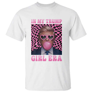 In My Trump Girl Era T Shirt Retro Groove Pink Bubble Gum Glasses TS11 White Print Your Wear