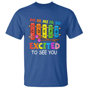 Music Teacher T Shirt Do Re Mi Fa So Excited To See You Back To School TS11 Royal Blue Print Your Wear