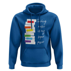 Music Teacher Hoodie Teaching Music Is My Superpower TS11 Royal Blue Print Your Wear