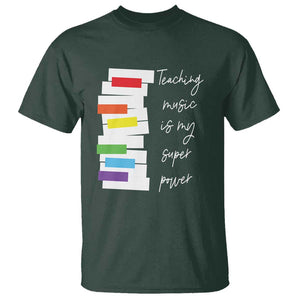 Music Teacher T Shirt Teaching Music Is My Superpower TS11 Dark Forest Green Print Your Wear