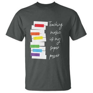 Music Teacher T Shirt Teaching Music Is My Superpower TS11 Dark Heather Print Your Wear