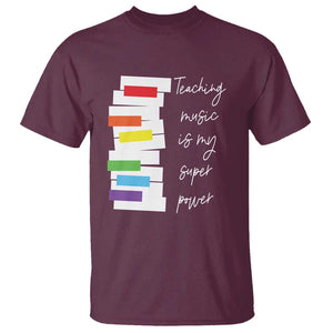 Music Teacher T Shirt Teaching Music Is My Superpower TS11 Maroon Print Your Wear