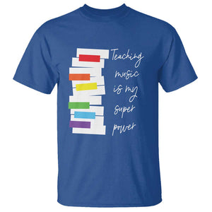 Music Teacher T Shirt Teaching Music Is My Superpower TS11 Royal Blue Print Your Wear